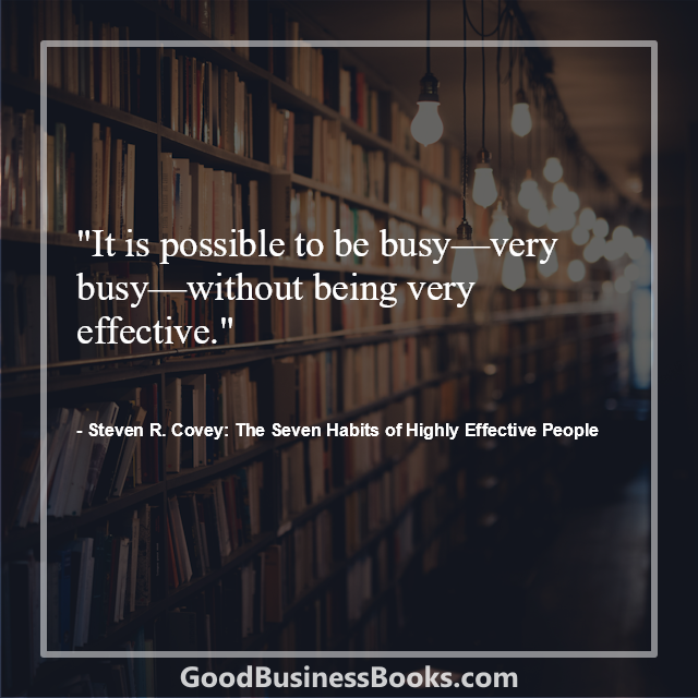 The Seven Habits of Highly Effective People