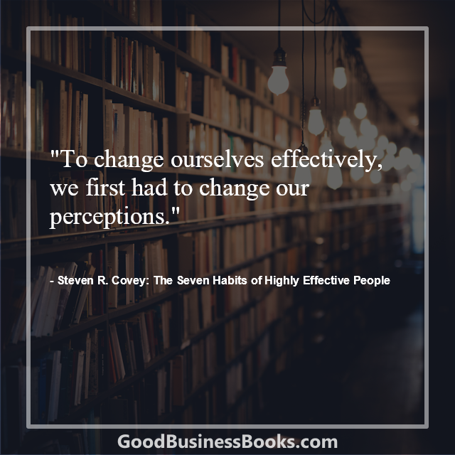 The Seven Habits of Highly Effective People